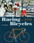 Racing bicycles the illustrated story of road cycling