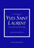 Little book of yves saint laurent : the story of the iconic fashion designer
