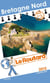 Guide du routard - bretagne nord (édition 2015)