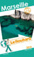 Guide du routard - marseille (édition 2015)