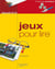 Jeux pour lire - Maternelle CP-CE