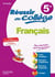 Réussir au collège : français - 5ème