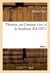 Theresa, ou comme s'en va le bonheur. tome 1