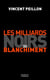 Les milliards noirs du blanchiment