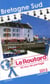 Guide du routard - bretagne sud (édition 2013)