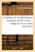 Catalogue de la bibliothèque lyonnaise de M. Coste, rédigé et mis en ordre (Éd.1853)