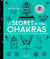 Le secret de vos chakras - harmonisez votre vie grâce à la conscience énergetique