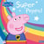 Peppa Pig : super Peppa !