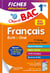 Objectif bac : français, écrit + oral - 1re - fiches détachables (édition 2022)