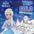 Top colo - la reine des neiges - avec des stickers