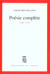 Poésie complète 1966-1995