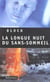 Longue nuit du sans-sommeil (la)