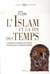 L'islam et la fin des temps - l'interprétation prophètique des invasions musulmanes dans la chrétienté médiévale (VII - XIII siècle)