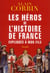 Les héros de l'histoire de France expliqués à mon fils