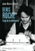 Denis Roche - éloge de la véhémence