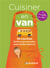 Cuisiner en van : 40 recettes faciles & gourmandes pour cuisiner dans 1m2