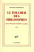 Le toucher des philosophes : Sartre, Nietzsche et Barthes au piano