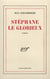 Stephane le glorieux
