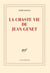 La chaste vie de Jean Genet