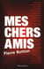 Mes chers amis