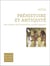 Manuel préhistoire et antiquité - des origines de l'homme au monde classique