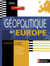 Géopolitique de l'europe - nouveaux continents (édition 2009)