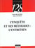 L'enquete et ses methodes l'entretien