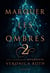 Marquer les ombres Tome 2