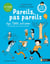 Les cahiers Filliozat : Pareils, pas pareils : dys, TDAH, autisme : comprendre pour vivre ensemble