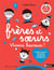 Les cahiers Filliozat : Frères et soeurs, vivons heureux !