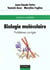 Biologie moleculaire - problemes corriges