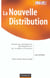 La nouvelle distribution - marketing, management, developpement: des modeles a reinventer 