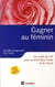 Gagner au féminin - 2ème édition - Les outils de l'AT pour se sentir libre d'oser et de réussir