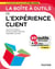 La boîte à outils : de l'expérience client (3e édition)