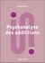 Psychanalyse des addictions (4e édition)