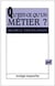 Qu'est-ce qu'un métier?