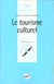 Le tourisme culturel
