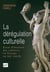 La dérégulation culturelle - essai d'histoire des cultures en Europe au XIXe siècle