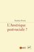 L'Amérique post-raciale ?
