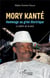 Mory Kante : hommage au griot électrique, le maître de la kora