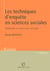 Les techniques d'enquete en sciences sociales - methode et exercices corriges (3e edition)