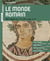 Le monde romain - VIIIe siècle av. J.-C. - VIe s. apr. J.-C.