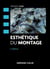 Esthétique du montage (5e édition)