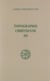 Topographie chrétienne - tome 3 (Livres VI-XII, Index)