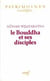 Le Bouddha et ses disciples