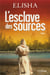 L'esclave des sources