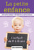 La petite enfance, l'enfant de 0 à 6 ans (2015) - Manuel élève