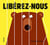 Libérez-nous