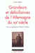 Grandeurs et defaillances de l'allemagne du xxe siecle