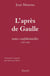 L'Après de Gaulle